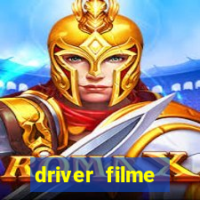 driver filme completo dublado